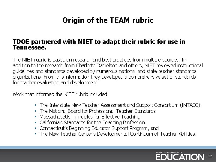Origin of the TEAM rubric TDOE partnered with NIET to adapt their rubric for