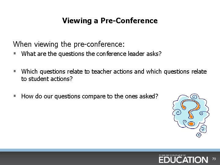 Viewing a Pre-Conference When viewing the pre-conference: § What are the questions the conference