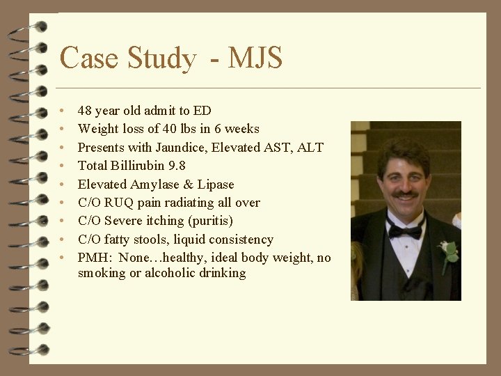 Case Study - MJS • • • 48 year old admit to ED Weight