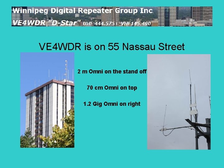 VE 4 WDR is on 55 Nassau Street 2 m Omni on the stand