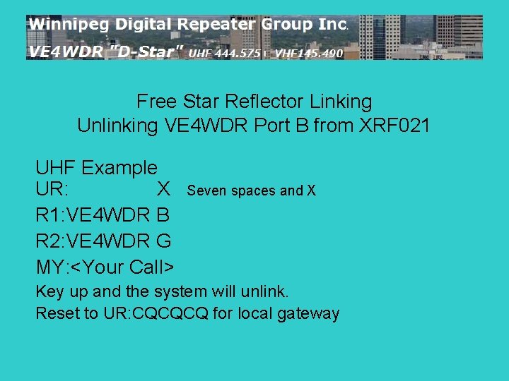 Free Star Reflector Linking Unlinking VE 4 WDR Port B from XRF 021 UHF