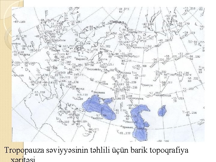 Tropopauza səviyyəsinin təhlili üçün barik topoqrafiya 