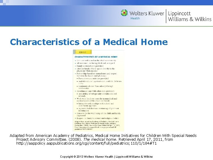 Characteristics of a Medical Home Adapted from American Academy of Pediatrics, Medical Home Initiatives