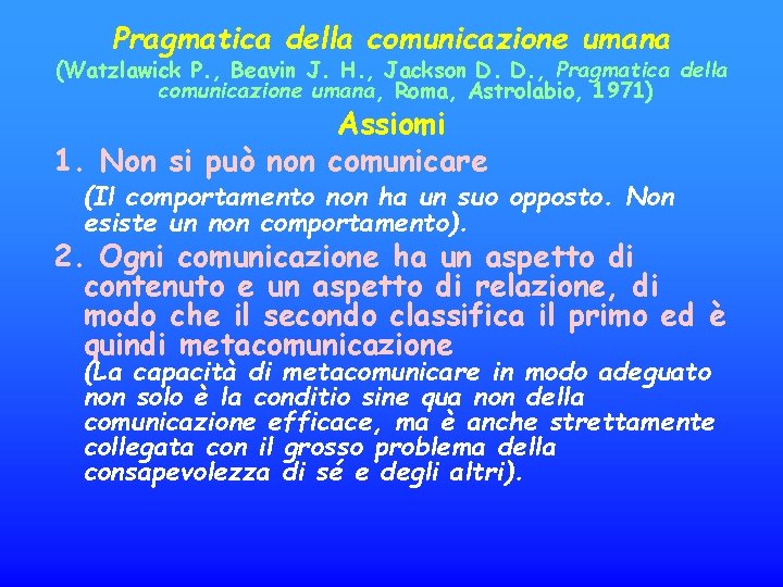 Pragmatica della comunicazione umana (Watzlawick P. , Beavin J. H. , Jackson D. D.