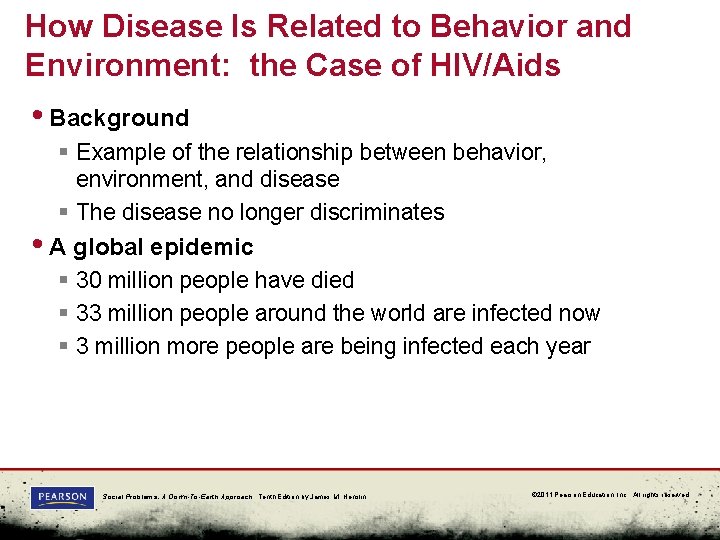 How Disease Is Related to Behavior and Environment: the Case of HIV/Aids • Background