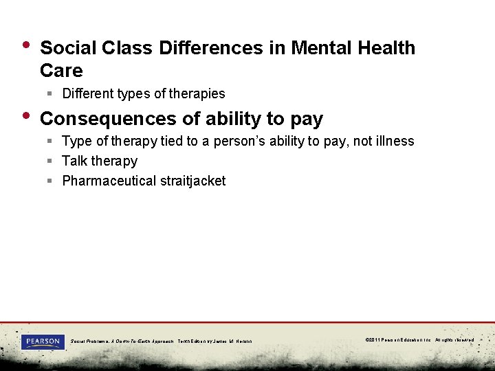  • Social Class Differences in Mental Health Care § Different types of therapies