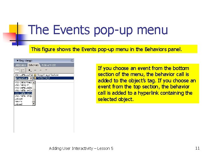 The Events pop-up menu This figure shows the Events pop-up menu in the Behaviors