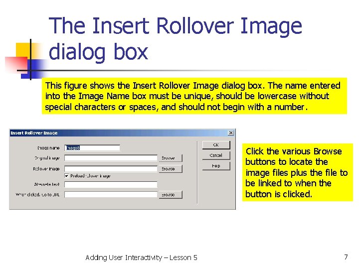 The Insert Rollover Image dialog box This figure shows the Insert Rollover Image dialog