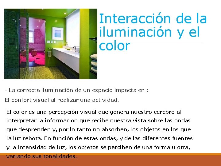 Interacción de la iluminación y el color - La correcta iluminación de un espacio