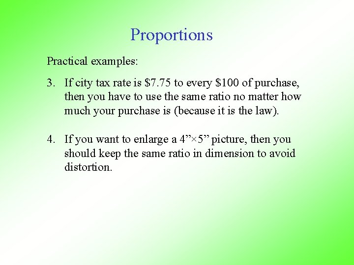 Proportions Practical examples: 3. If city tax rate is $7. 75 to every $100