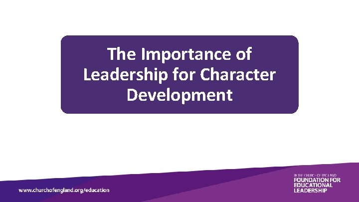 The Importance of Leadership for Character Development 