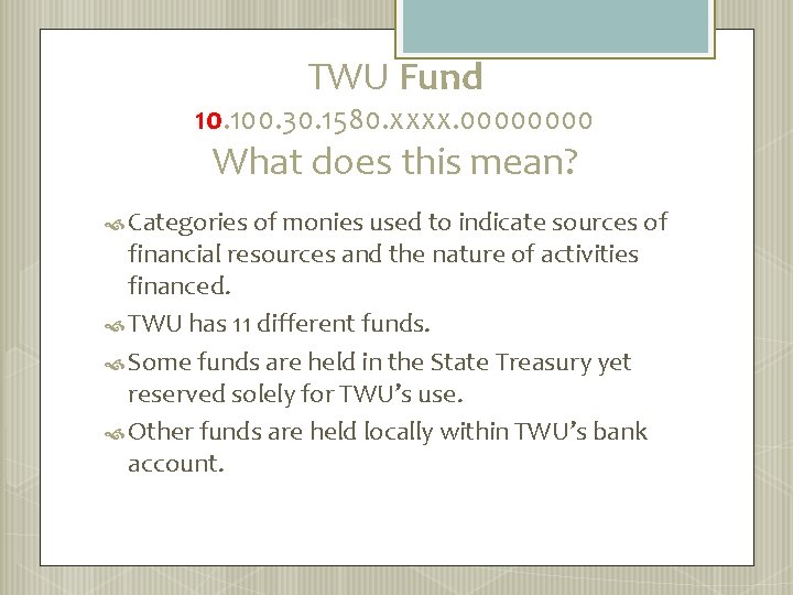 TWU Fund 10. 100. 30. 1580. xxxx. 0000 What does this mean? Categories of