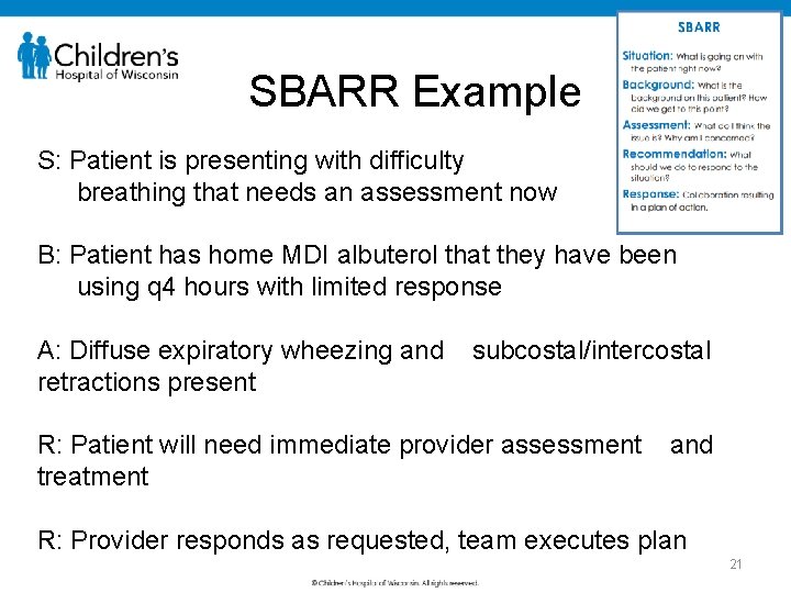 SBARR Example S: Patient is presenting with difficulty breathing that needs an assessment now