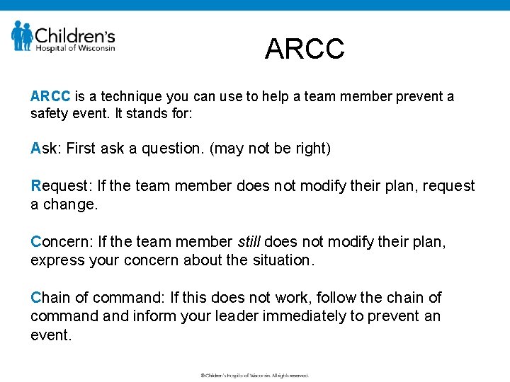 ARCC is a technique you can use to help a team member prevent a