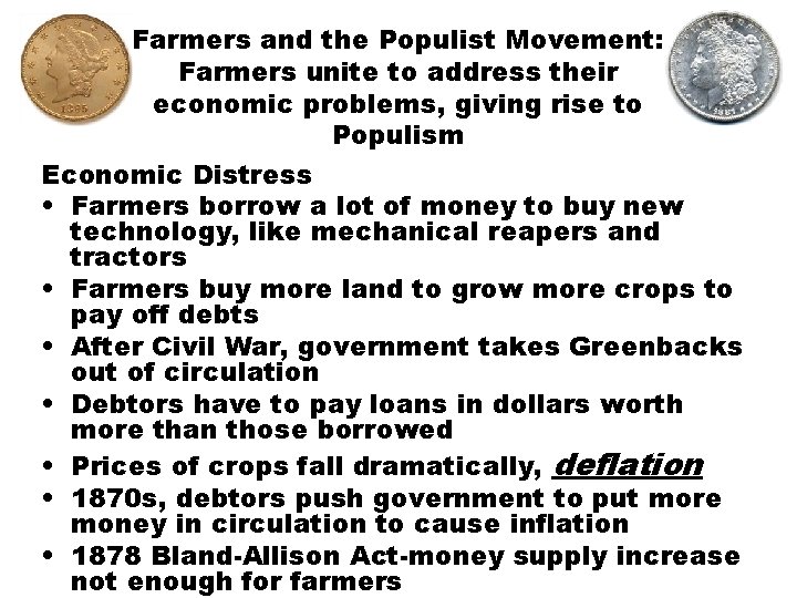 Farmers and the Populist Movement: Farmers unite to address their economic problems, giving rise