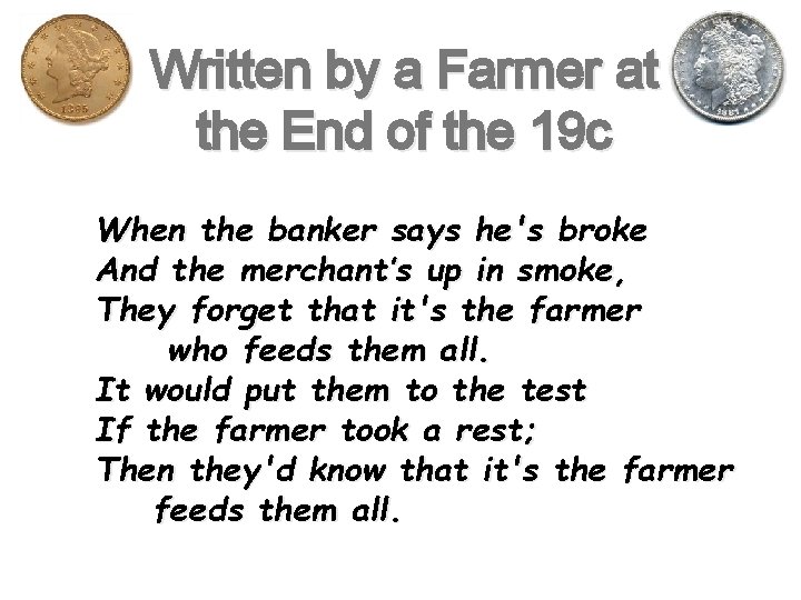 Written by a Farmer at the End of the 19 c When the banker