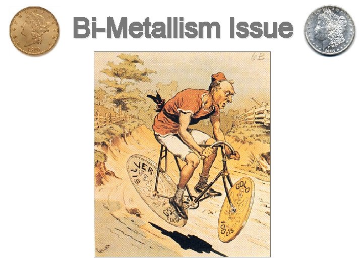 Bi-Metallism Issue 