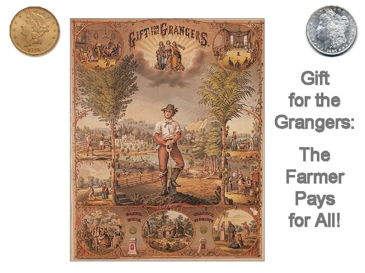 Gift for the Grangers: The Farmer Pays for All! 