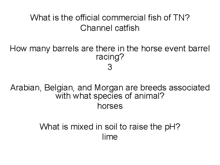 What is the official commercial fish of TN? Channel catfish How many barrels are