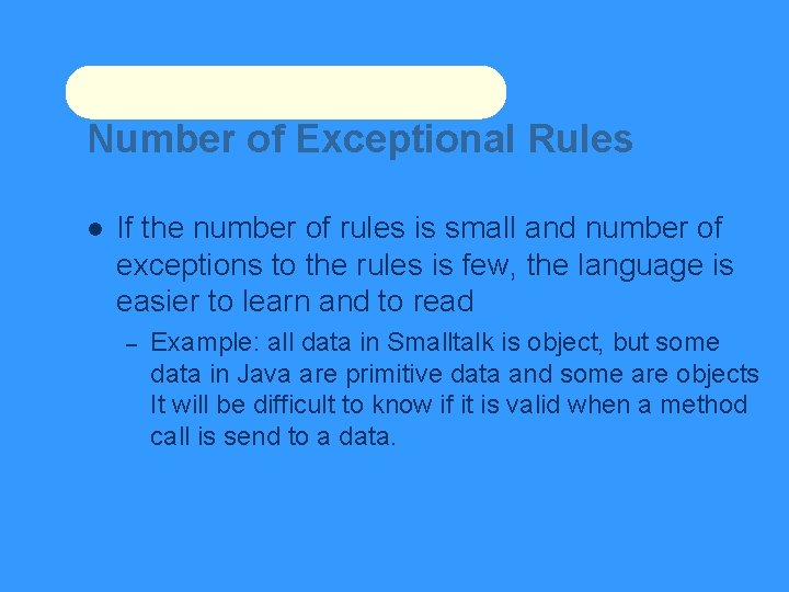 Number of Exceptional Rules If the number of rules is small and number of