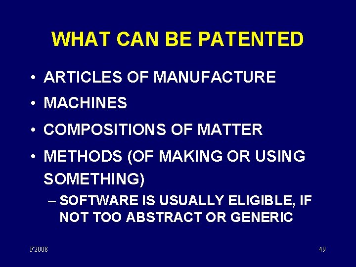 WHAT CAN BE PATENTED • ARTICLES OF MANUFACTURE • MACHINES • COMPOSITIONS OF MATTER