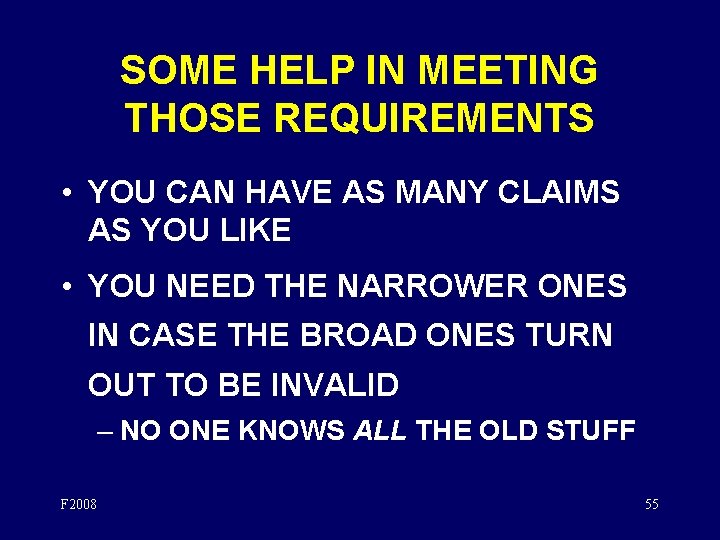 SOME HELP IN MEETING THOSE REQUIREMENTS • YOU CAN HAVE AS MANY CLAIMS AS