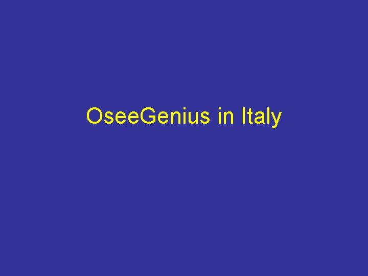 Osee. Genius in Italy 