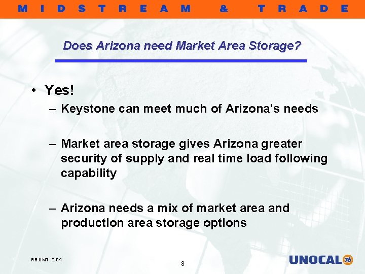 Does Arizona need Market Area Storage? • Yes! – Keystone can meet much of