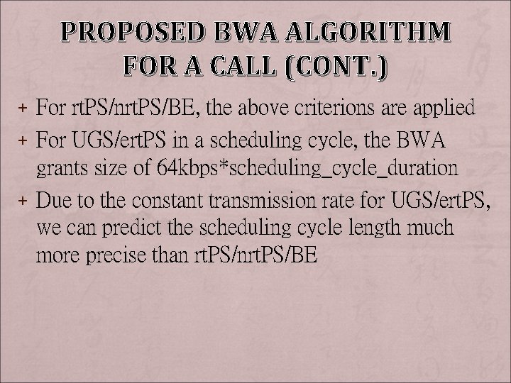 PROPOSED BWA ALGORITHM FOR A CALL (CONT. ) + For rt. PS/nrt. PS/BE, the