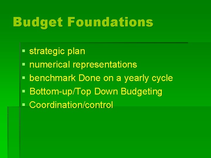 Budget Foundations § § § strategic plan numerical representations benchmark Done on a yearly