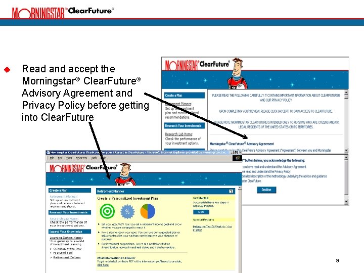 u Read and accept the Morningstar Clear. Future Advisory Agreement and Privacy Policy before