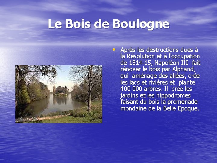 Le Bois de Boulogne • Après les destructions dues à la Révolution et à