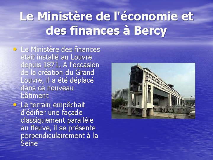Le Ministère de l'économie et des finances à Bercy • Le Ministère des finances