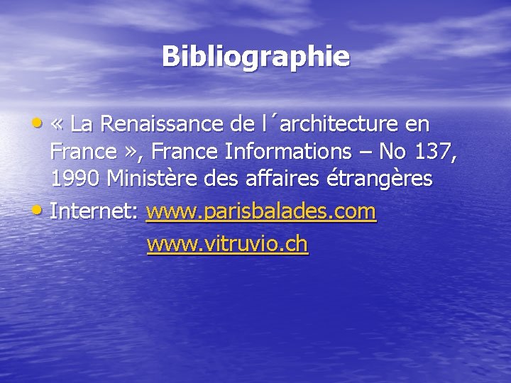Bibliographie • « La Renaissance de l´architecture en France » , France Informations –