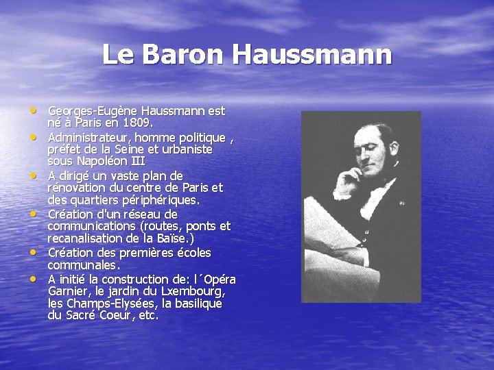 Le Baron Haussmann • Georges-Eugène Haussmann est • • • né à Paris en