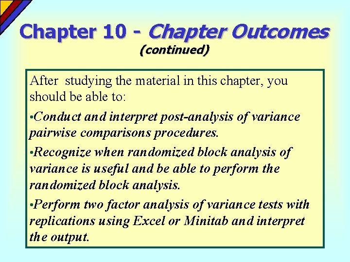 Chapter 10 - Chapter Outcomes (continued) After studying the material in this chapter, you Chapter 10 - Chapter Outcomes (continued) After studying the material in this chapter, you