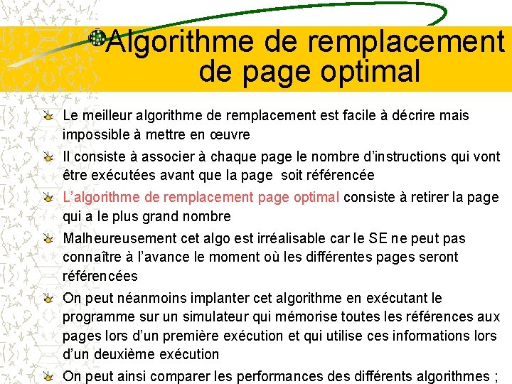 Algorithme de remplacement de page optimal Le meilleur algorithme de remplacement est facile à