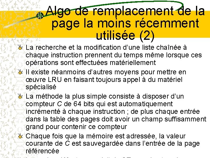 Algo de remplacement de la page la moins récemment utilisée (2) La recherche et