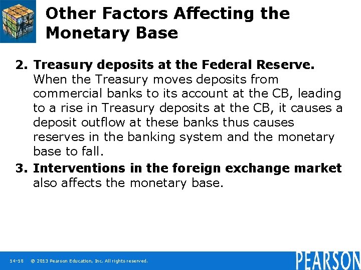 Other Factors Affecting the Monetary Base 2. Treasury deposits at the Federal Reserve. When