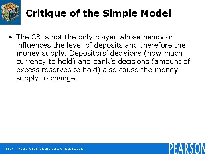 Critique of the Simple Model • The CB is not the only player whose