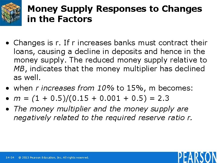 Money Supply Responses to Changes in the Factors • Changes is r. If r