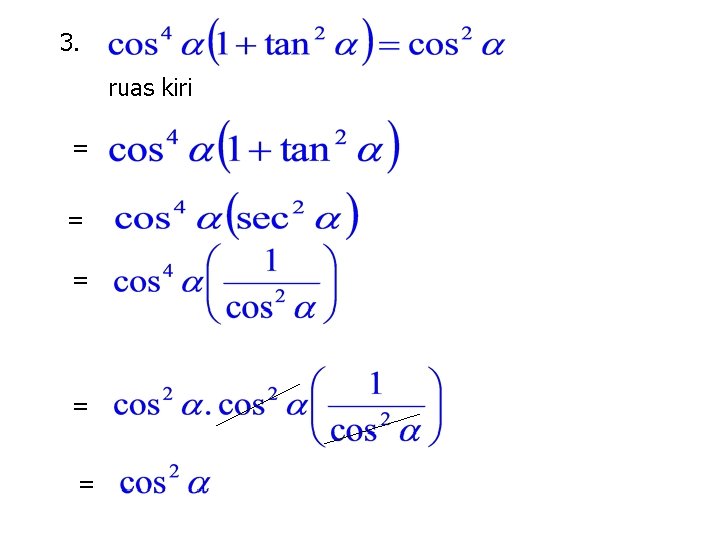 3. ruas kiri = = = 