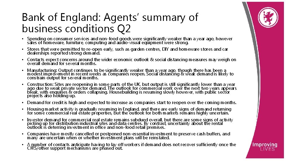 Bank of England: Agents’ summary of business conditions Q 2 • Spending on consumer