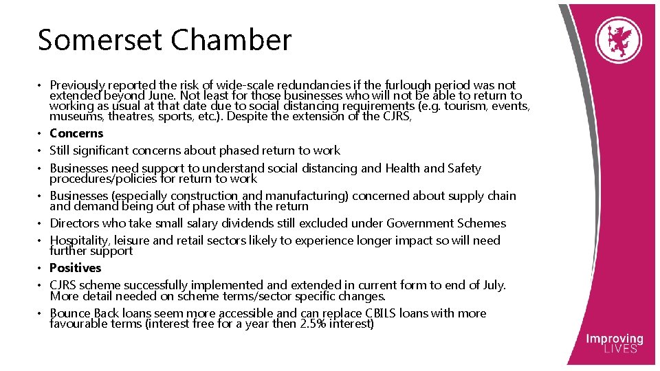 Somerset Chamber • Previously reported the risk of wide-scale redundancies if the furlough period