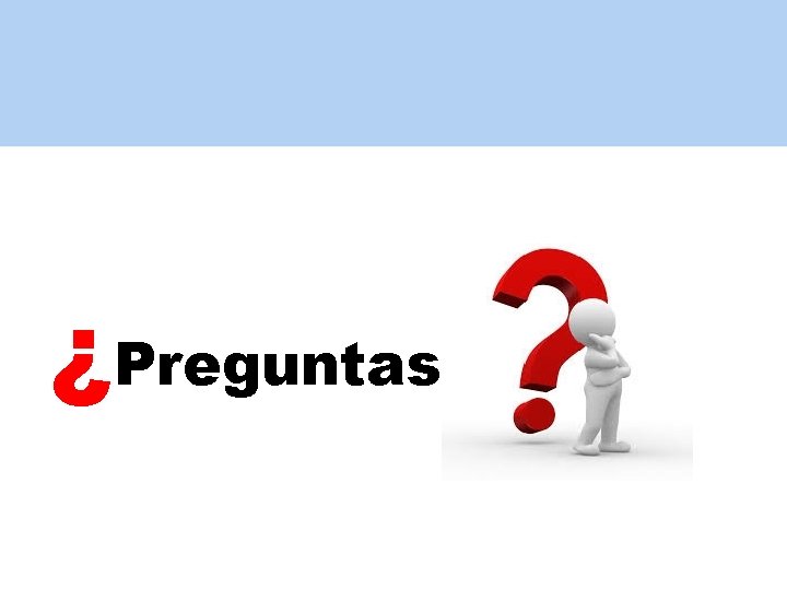 ¿Preguntas 