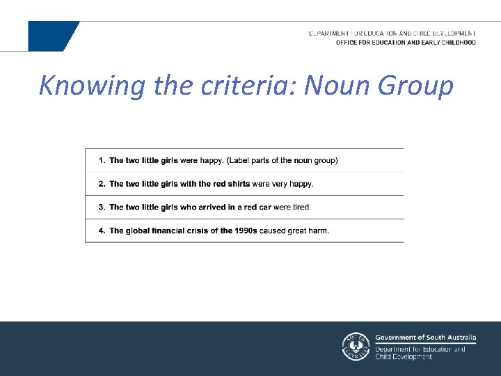 Knowing the criteria: Noun Group 