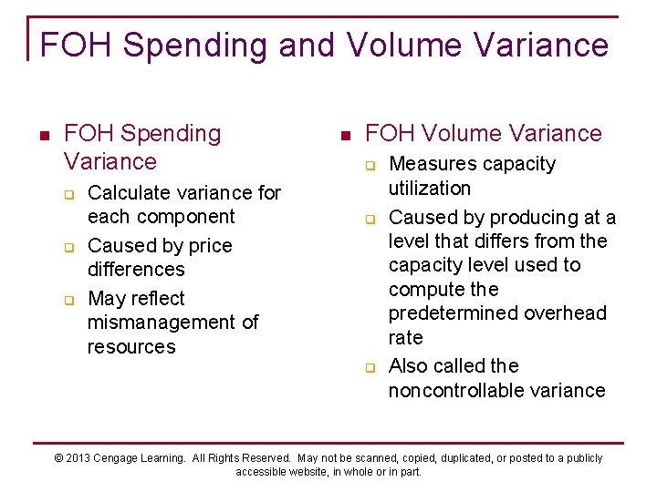 FOH Spending and Volume Variance n FOH Spending Variance q q q Calculate variance