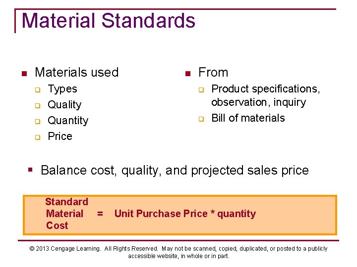 Material Standards n Materials used q q Types Quality Quantity Price n From q