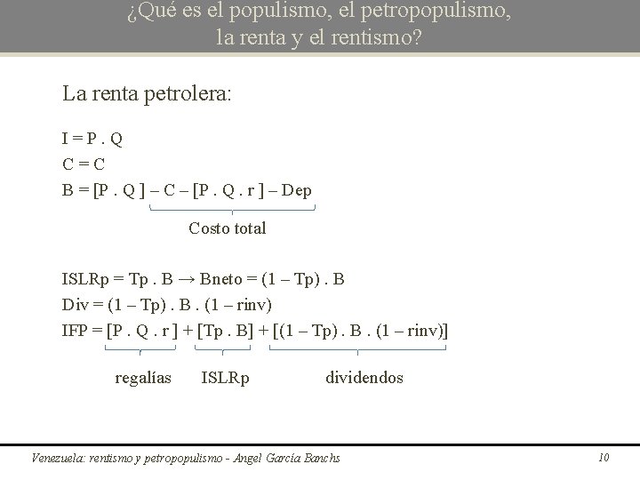 ¿Qué es el populismo, el petropopulismo, la renta y el rentismo? La renta petrolera: