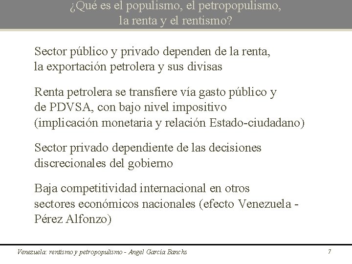 ¿Qué es el populismo, el petropopulismo, la renta y el rentismo? Sector público y